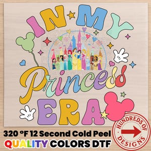 In My Princess Era DTF Transfer, Ready To Press Castle Design, Full Color DTF, Pastel Princess Heat Transfer, Disney Era DTF Print