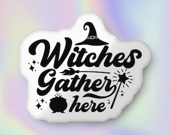Witches Gather Here Custom-shaped pillow