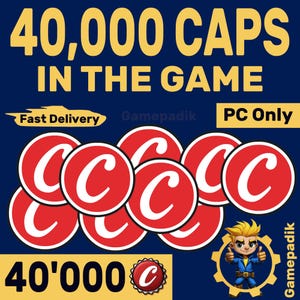 Könnte beinhalten: Werbebild mit dem Text "40.000 CAPS IN THE GAME" in Gelb auf dunkelblauem Hintergrund. Rote Kreise mit weißem "C" sind zu sehen. Das Bild enthält auch den Text "PC Only" und eine Cartoon-Figur.