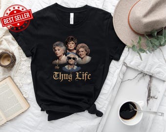 Golden Girls Thug Life Shirt, The Golden Girls Shirt, Golden Girls Lover Gift, 80s TV Sitcom T-Shirt, Stay Golden Squad Tee