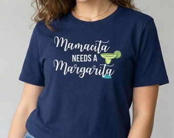 Camiseta "Mamacita necesita una margarita": divertida camiseta del Cinco de Mayo, camiseta para mamá con margarita, camiseta para beber en fiestas, regalo para una noche de chicas.