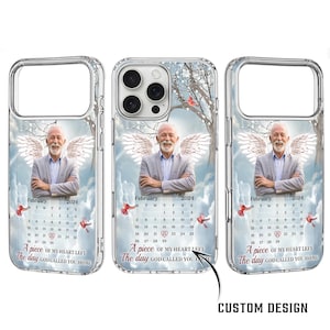 May include: Clear phone case with a custom design featuring a smiling man with angel wings, a calendar for February 2024, and the text "A piece of my heart left the day God called you home."