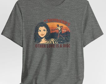 De andere liefde van mijn vriend is een discshirt, grappig shirt discgolf, shirt discgolfvrouw, shirt discgolfvrouw, shirt discgolf, cadeau-idee discgolf, frisbeegolf