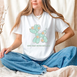 Love That Never Deflates shirt, balloon dog shirt, funny dog lover tee, pet love shirt, cute animal graphic tee, custom gift shirt