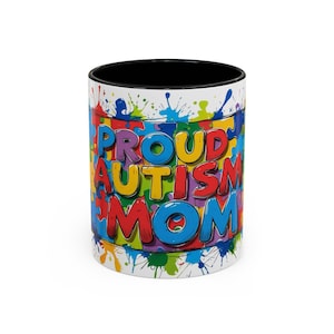 Proud Autism Mom Coffee Mug: Inspirational Gift for Autism Awareness