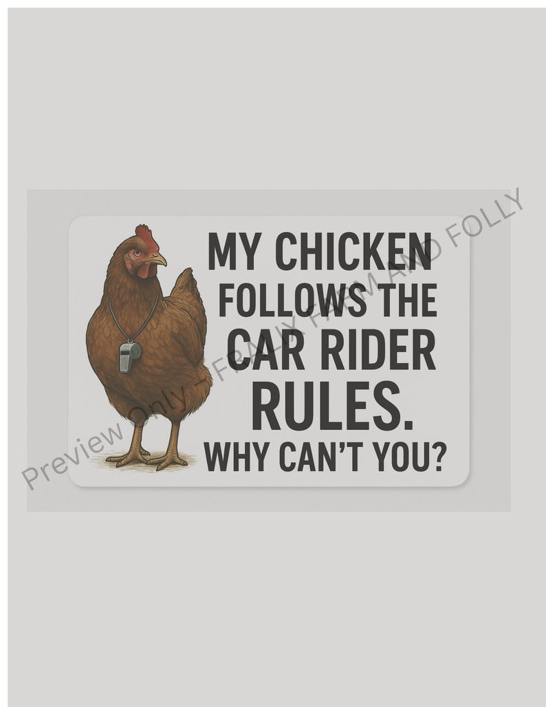 Car Rider Line Sign Car Rider Line PNG Chicken Decal School Drop off Humor (digital ...