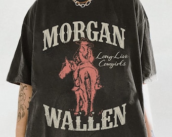 Morgan Wallen Long Live Cowgirls Shirt, Vintage Long Live Cowgirls T-Shirt, Country Music Tour Fan Geschenk Shirt
