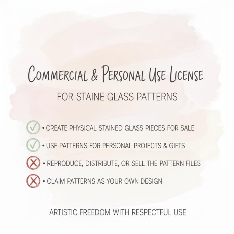 May include: A digital graphic with text that reads "Commercial & Personal Use License" for stained glass patterns. The image lists permitted uses, including creating physical pieces for sale and personal projects. It also lists prohibited uses, such as selling the pattern files.