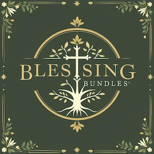 May include: A logo design featuring the words "BLESSING BUNDLES" in a serif font, centered within a gold circular frame. A white cross and tree design are incorporated. The background is a dark green with floral accents.