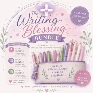 May include: The Writing Blessing Bundle, a collection of pens, pencils, and highlighters in a pencil bag. The image features a variety of pens in shades of pink, purple, and green. The text reads "Made to encourage, meant to inspire."