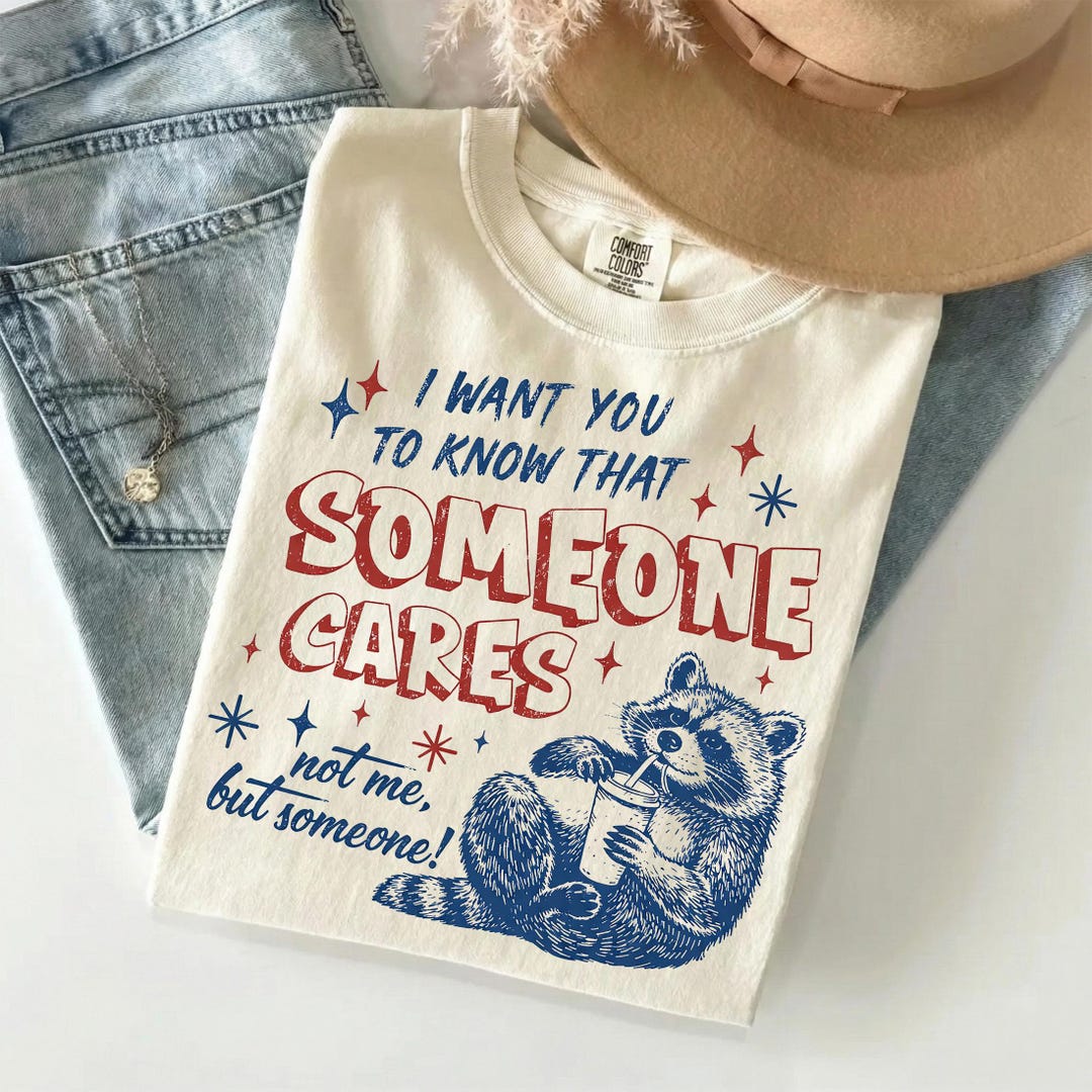 Someone Cares Not Me But Someone PNG, Funny Raccoon Humor Png, Funny Sarcastic Animal Quot
