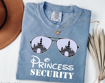 Disney Princess Security Comfort Colors® Shirt Funny Dad Shirt Disney Trip Gift For Dad Disneyland Family Disney Princess Fathers Day Shirt