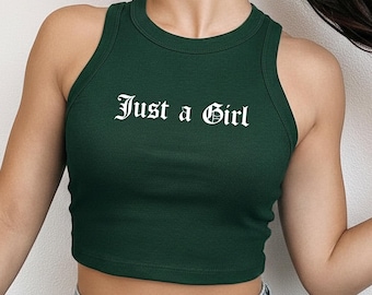 Just a Girl Baby Tee Just a Girl Racer Tank Top Just a Girl Cropped Baby Tee Vintage-Inspired Shirt 90s Aesthetic Crop Top Y2K Baby Tee