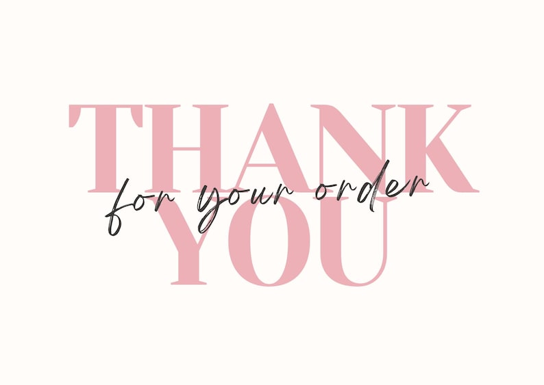 May include: A digital graphic with the words "THANK YOU for your order" in a mix of pink and black fonts. The word "THANK" is in a large, bold, pink serif font, while "YOU" is in a similar font. The words "for your order" are in a cursive black font.