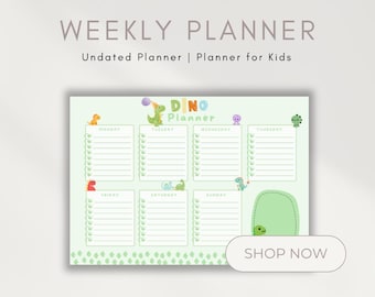 May include: A light green weekly planner with a dinosaur theme. The planner includes sections for each day of the week, with dinosaur illustrations. The text "WEEKLY PLANNER" and "DINO Planner" are displayed at the top. The words "SHOP NOW" are on a white button.