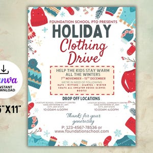 May include: A flyer for a Holiday Clothing Drive, featuring illustrations of winter clothing items like hats, mittens, and scarves. The text reads "Help the kids stay warm all the winters" and lists drop-off locations and dates. The flyer is 8.5" x 11".