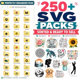 May include: A digital collection of 250+ SVG packs featuring a file directory with yellow folders labelled by categories like Animals, Flowers, and Holidays, alongside a graphic display of various illustrations including a sunflower, elephant, and text.