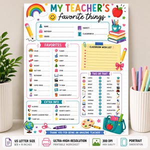 May include: A printable 8.5 x 11 inch teacher questionnaire worksheet featuring colorful graphics like a rainbow, apple, and school supplies. The form includes sections for personal favorites, a classroom wish list, and a this or that activity.