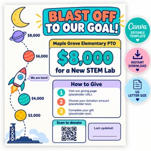 May include: A fundraising flyer titled BLAST OFF TO OUR GOAL for Maple Grove Elementary PTO. It features a space-themed rocket graphic tracking donations up to $8,000 for a new STEM lab, with a QR code, instructions, and three circular badges.