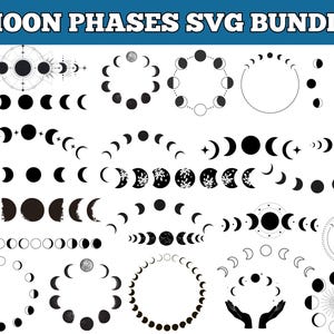 May include: A collection of black and white moon phase designs, including crescent moons, full moons, and phases in between. The text "MOON PHASES SVG BUNDLE" is at the top. The designs are arranged in various circular and linear patterns.