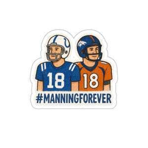 Manning Forever Die-Cut Stickers, Sports Fan Decals, NFL Gifts, Football Team Stickers, Collectible Stickers, Unique Laptop Decor