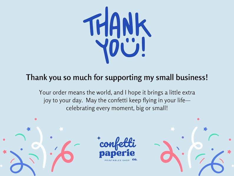 Puede incluir: Gr&aacute;fico azul claro con las palabras "THANK YOU!" en azul. El texto "&iexcl;Muchas gracias por apoyar mi peque&ntilde;a empresa!" est&aacute; debajo. Confeti y el logo de la tienda est&aacute;n en la parte inferior.