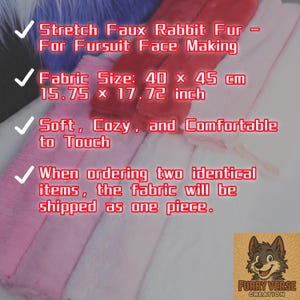 May include: Stretch faux rabbit fur in red, pink, and white, ideal for fursuit face making. The fabric measures 15.75 x 17.72 inches and is soft and comfortable. The image also includes the text "Furry Verse Creation."