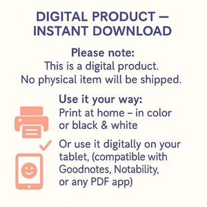 May include: A digital product announcement with the text "DIGITAL PRODUCT - INSTANT DOWNLOAD." The text also states that it is a digital product and no physical item will be shipped. Instructions are provided for printing at home or using it digitally on a tablet.