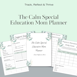 Op de afbeelding: Een witte planner getiteld 'The Calm Special Education Mom Planner' met botanische illustraties. De planner bevat secties voor tracking, reflectie en wekelijkse observaties. De tekst 'Track, Reflect & Thrive' is ook zichtbaar.