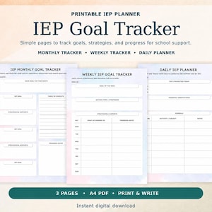 May include: A printable IEP planner set featuring three pages: an IEP Monthly Goal Tracker, a Weekly IEP Goal Tracker, and a Daily IEP Planner. Each page includes structured sections for tracking goals, strategies, and progress in A4 PDF format.
