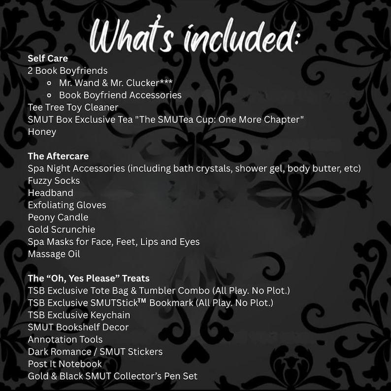 May include: A black and white graphic with the text "What's included:" lists items such as "Self Care" products, "The Aftercare" spa accessories, and "The 'Oh, Yes Please' Treats" including a tote bag, bookmark, keychain, and pen set.