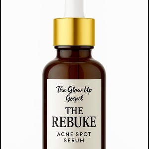 The Rebuke Acne Spot Serum — Blemish Corrector for Breakouts, Pimples & Clear Confident Skin | Glow Up Gospel Natural Skincare