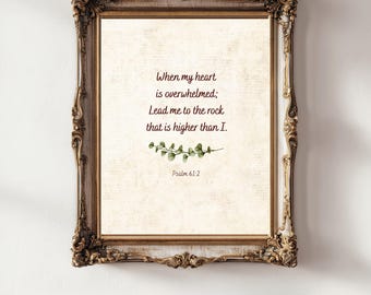 Psalm 61:2 Wall Art Printable, When My Heart Is Overwhelmed Bible Verse, Vintage Christian Scripture Print, Neutral Faith Decor