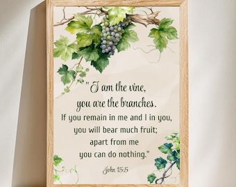I Am the Vine John 15:5 Christian Wall Art – Bible Verse Print, Botanical Scripture Poster, Modern Bible Art - Bible Verse Scripture Decor