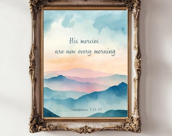Christian Wall Art – His Mercies Are New Every Morning, Lamentations 3:23 Watercolor Scripture Print – Digital Download
