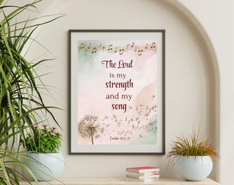 Christian Wall Art: The Lord Is My Strength Scripture Print (Digital Download)