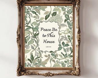 Peace Be to This House Luke 10:5 Bible Verse Print, William Morris Style Christian Wall Art, Scripture Printable