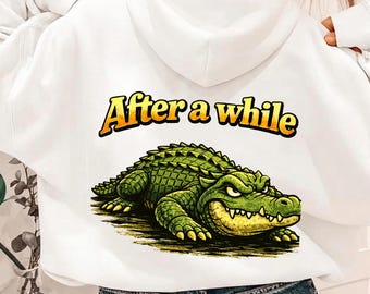 Later Gator PNG, After While Crocodile Png, Funny Catch Phrase PNG, Trendy Crocodile Sublimation Design, Girly Boutique PNG
