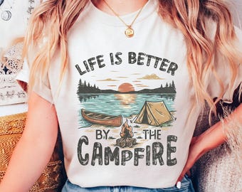 Life is better by campfire png, Vintage Camping Lake Sunset PNG, Campfire Tent Canoe Shirt Design (Digital Download)