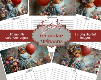 May include: A digital calendar with illustrations of a young girl holding a red balloon. The calendar pages are decorated with floral arrangements and the months of the year. Text includes "Events Calendar Afrikaans" and "12 month calendar pages".
