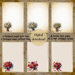 May include: Digital download of notepad and sticky note pages. The pages have a cream-colored background with floral bouquets at the bottom. The text on the image says "6 Notepad pages with lines", "6 Notepad pages without lines", and "6 Sticky note pages".