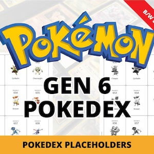 Könnte beinhalten: Ein Gen 6 Pokedex mit Pokémon-Charakteren. Das Bild enthält das Pokémon-Logo in Blau und Gelb, den Text "GEN 6 POKEDEX" und Platzhalter für verschiedene Pokémon, einige in Farbe und einige in Schwarzweiß.