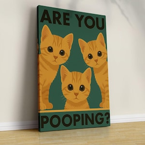 &quot;Lustiges Katzen-Badezimmer Poster: &quot;&quot;Are You Pooping?&quot;&quot;&quot; Humorvolle Wandkunst