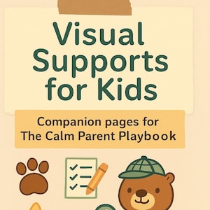 Visual Supports for Kids | Emotional Regulation & Routines | Calm Parent Companion | Printable Tools for Neurodivergent Learners