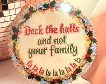 Funny Christmas Sticker: Deck the Halls, Not Your Family