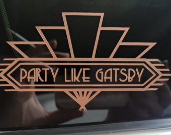 Party Like Gatsby Decal: Art Deco Vinyl Sticker