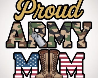 Proud Army Mom Digital Design | Camouflage & Flag Boots | Military Family PNG Instant Download