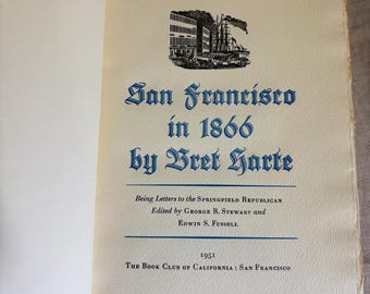 Rare 1951 Grabhorn Press – Bret Harte Letters - Limited Edition of 400 - Marbled Covers - San Francisco in 1866 – Fold Out Engraving
