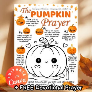 May include: A fall-themed printable featuring a pumpkin outline with the text "The Pumpkin Prayer." The design includes a pumpkin face, illustrations, and text prompts for prayer. Includes the text "Editable in Canva."