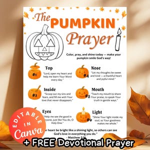 May include: A fall-themed poster titled "The Pumpkin Prayer" with a pumpkin illustration and devotional text. The poster includes instructions for prayer, with a pumpkin theme, and is designed to be edited in Canva.
